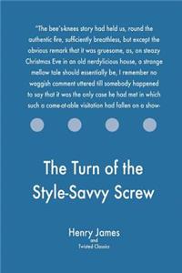 Turn of the Style-Savvy Screw