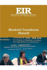 Mankind Transforms Himself