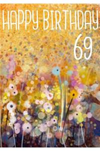 Happy Birthday 69