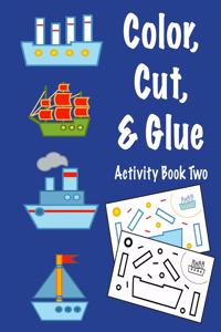 Color, Cut, & Glue Activity Book Two