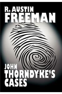 John Thorndyke's Cases