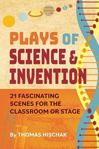 Plays of Science & Invention