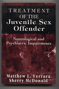 Treatment of the Juvenile Sex Offender