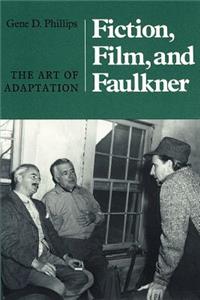 Fiction, Film, and Faulkner