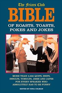 Friars Club Bible of Jokes, Pokes, Roasts, and Toasts