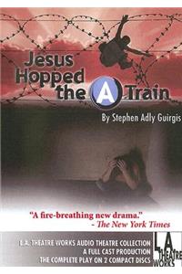 Jesus Hopped the a Train