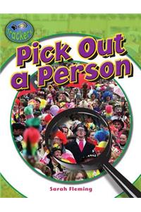 Pick Out a Person