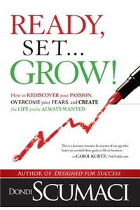 Ready, Set, Grow