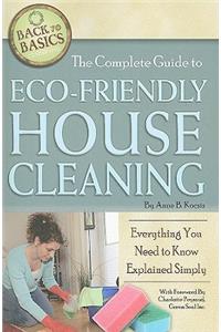 Complete Guide to Eco-Friendly House Cleaning