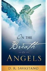 On the Breath of Angels