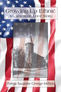 Growing Up Ethnic: An American Love Story