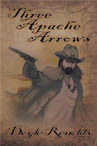 Three Apache Arrows