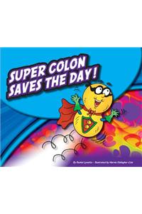 Super Colon Saves the Day!