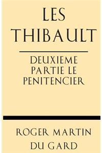 Les Thibault Deuxieme Partie Le Penitencier