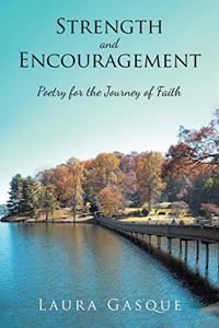 Strength and Encouragement: Poetry for the Journey of Faith