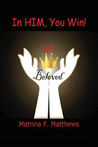 In Him, You Win