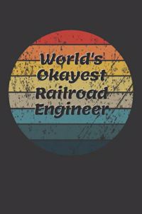 World's Okayest Railroad Engineer Notebook