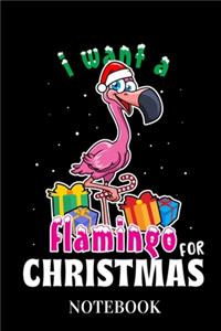 I Want A Flamingo For Christmas - Notebook