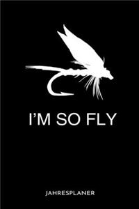 I'm So Fly Jahresplaner