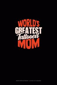World's Greatest Tattooed Mom