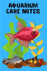 Aquarium Care Notes