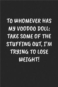 To Whomever Has My Voodoo Doll