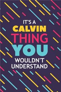 It's a Calvin Thing You Wouldn't Understand