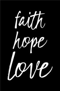 Faith Hope Love