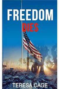 Freedom Dies