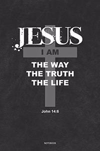 JESUS I Am THE WAY THE TRUTH THE LIFE John 14