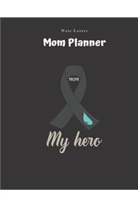 Mom. My Hero - Mom Planner