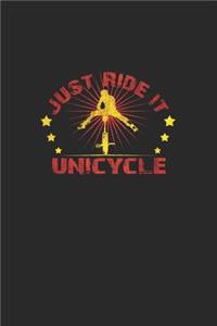 just ride unicycle