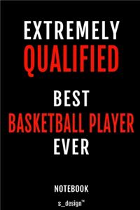 Notebook for Basketball Players / Basketball Player