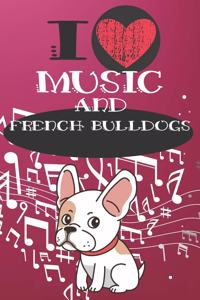 I Love Music and French Bulldogs