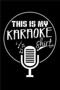 This Is My Karaoke Shirt
