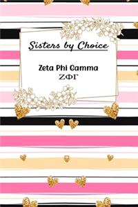 Sisters By Choice Zeta Phi Gamma
