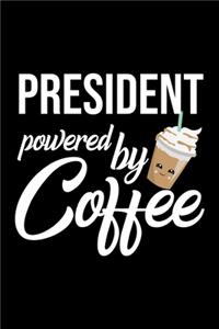 President Powered by Coffee