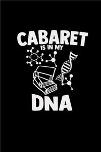 Cabaret is in my DNA