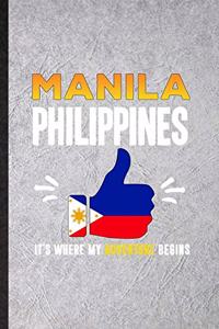 Manila Philippines It's Where My Adventure Begins
