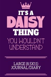 It's A Daisy Thing You Wouldn't Understand Large (8.5x11) Journal/Diary