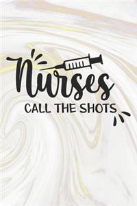 Nurses Call The Shots