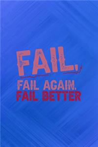 Fail, Fail Again, Fail Better