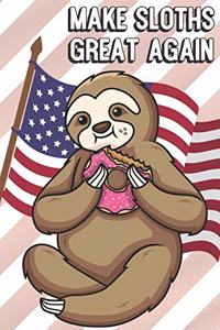 Make Sloths Great Again