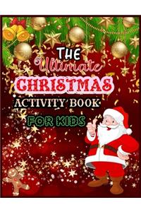 THE Ultimate CHRISTMAS ACTIVITY BOOK FOR KIDS