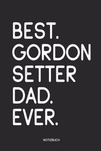 Best Gordon Setter Dad Ever Notizbuch