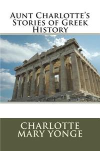 Aunt Charlotte's Stories of Greek History