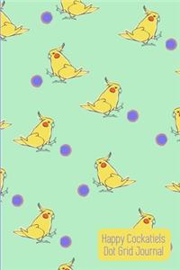 Happy Cockatiels Dot Grid Journal