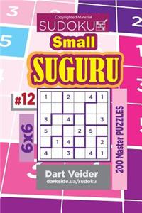 Sudoku Small Suguru - 200 Master Puzzles 6x6 (Volume 12)