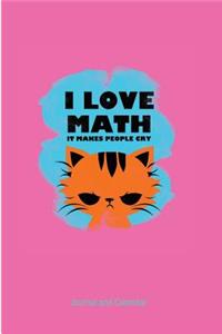 I Love Math It Makes People Cry