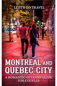 Montreal and Quebec City